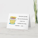 Cartão Personalize Name and Age Happy Birthday Greeting<br><div class="desc">Let 'em eat cake... lots of cake. Personalize the birthday recipient's name and if you wish,  their name inside the card. Fun card for family,  friends,  co-workers or anyone.  See more cards to personalize at Custom Cards Studio here at Zazzle. There's a direct link below.</div>