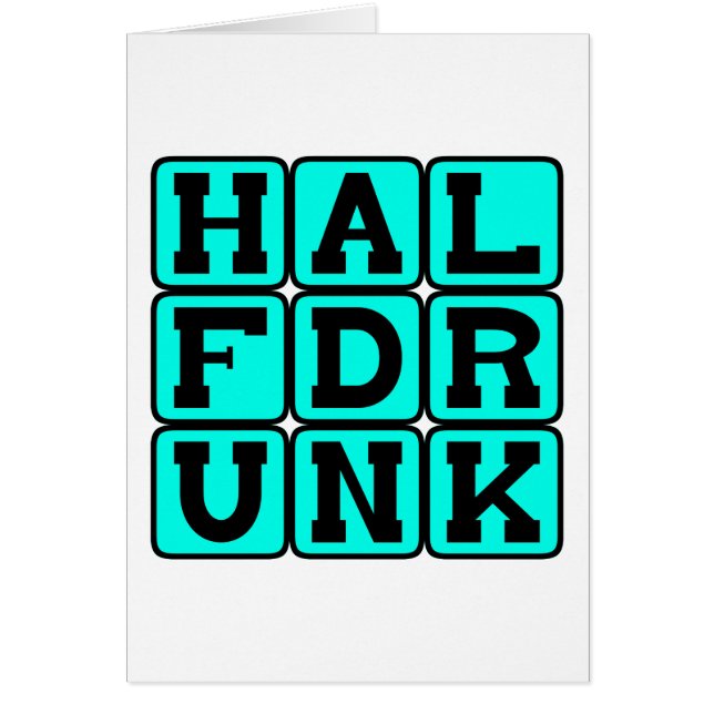 Cartão Perspectiva otimista de meio Bebado (Frente)