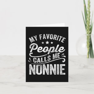 Cartão Pessoas Favoritas Me Chamam de Nonnie Presente do