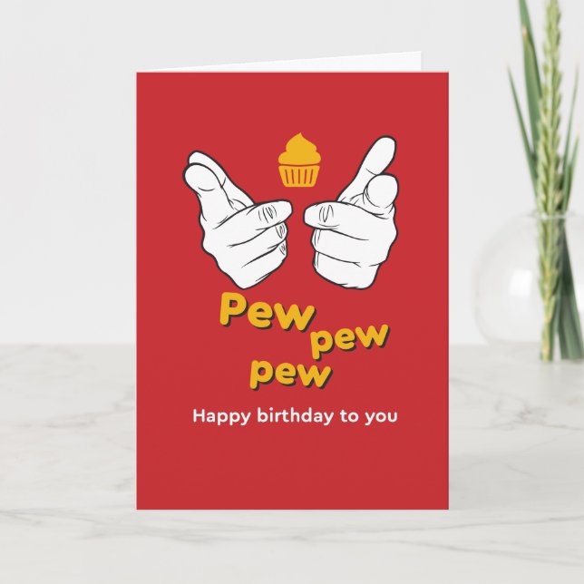 Cartão Pew Pew Pew Feliz Aniversário Para Você Engraçado (Frente)