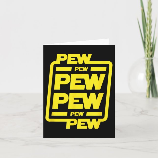 Cartão Pew Pew Pew _ Ficção científica divertida (Frente)