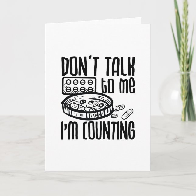 Cartão Pharmacy Don't Talk To Me I'm Counting Pharmacist (Frente)