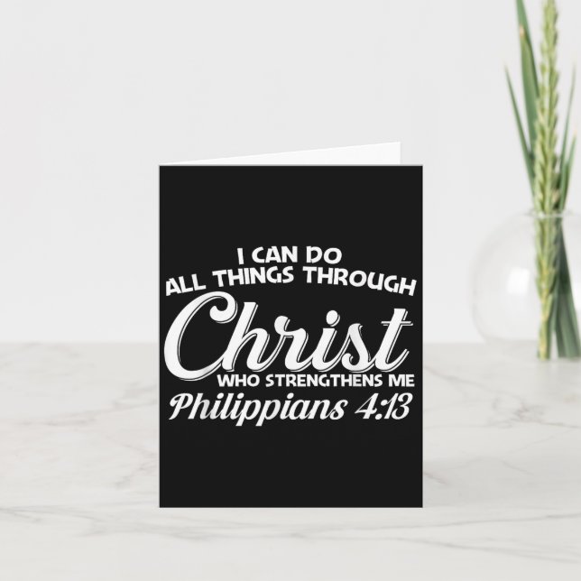 Cartão Philipans 4 13 I Can Do All Things Through Christ  (Frente)