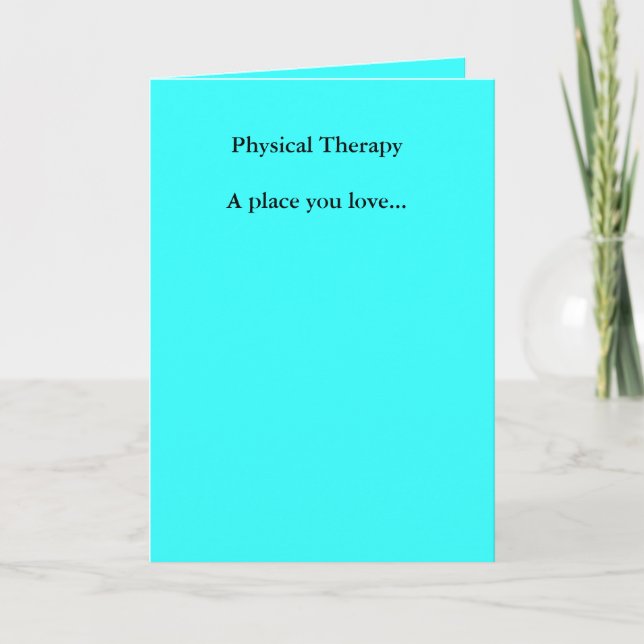 Cartão Physical TherapyA place you love... (Frente)