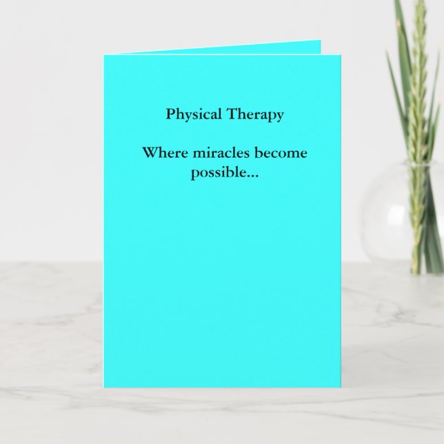 Cartão Physical TherapyWhere miracles become possible... (Frente)