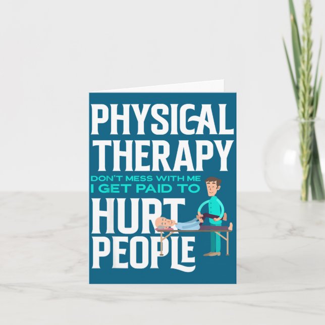 Cartão Physical Therast Physical Therapy Funny Physical T (Frente)