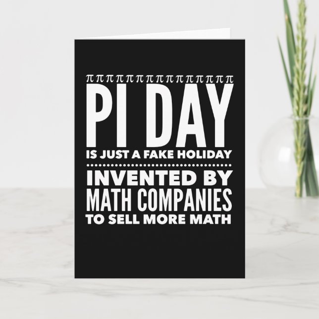 Cartão Pi Day is a Fake Holiday - Math (Frente)