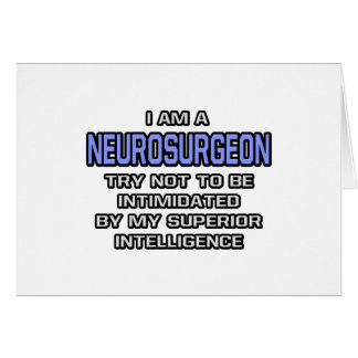 Cartão Piada de neurocirurgiões... Inteligência Superior