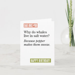 Cartão Piada do pai: Baleias vivem em água salgada porque