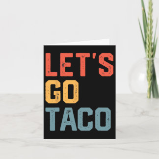 Cartão Piada engraçada dizendo Vamos vai taco