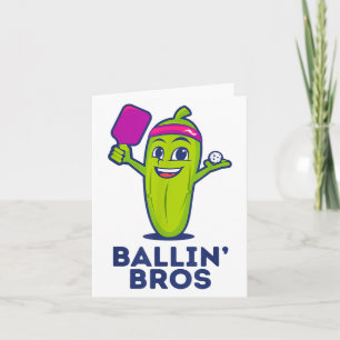 Cartão Pickle Ballin' Bros - Oferece Amigos, Irmãos Ou