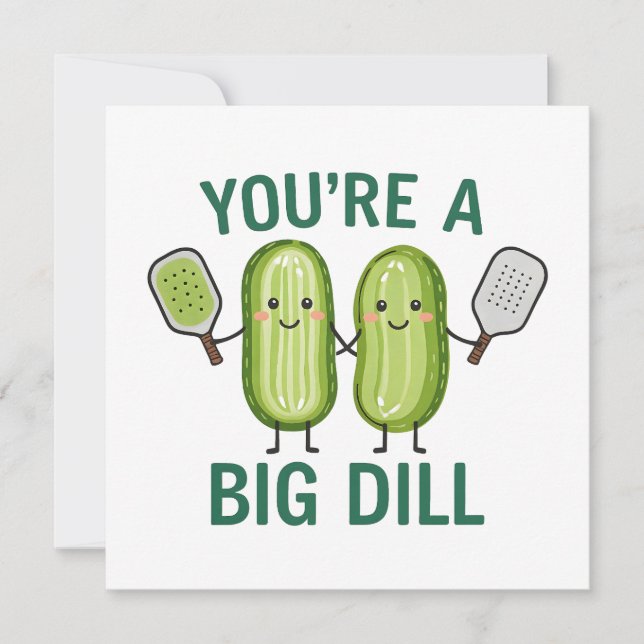 Cartão Pickleball Você é um Grande Dill (Frente)