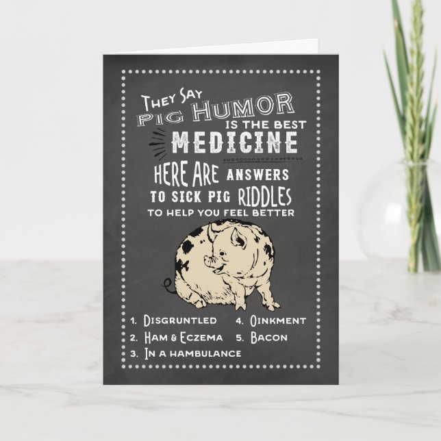 Cartão Pig Humor Get Well Card Chalkboard Art (Frente)