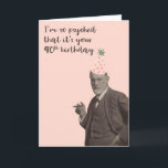Cartão Pink Freud Funny 90 Birthday<br><div class="desc">Sigmund Freud está empolgado para um 90. Engraçado design centrado em Freud para quem gosta de psicologia.</div>