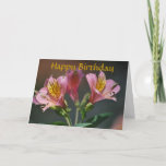 Cartão Pink Inca Lily happy birthday photo<br><div class="desc">Wishing you a very blessed birthday filled with joy and dreams that all come true.</div>