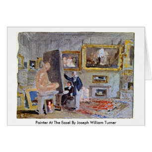 Cartão Pintor No Easel De Joseph William Turner