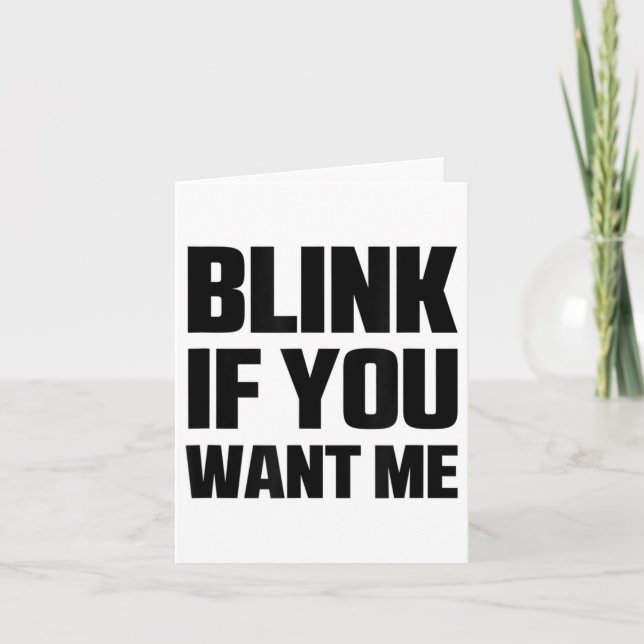 Cartão Piscar Se Quiser Que Eu Faça Legal Citações Gráfic (Frente)