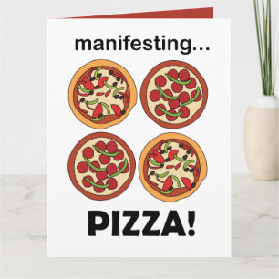 Cartão Pizza de Pepperoni com Queijo Manifestando