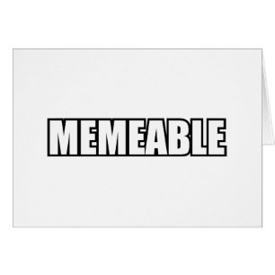 CARTÃO PLACA DE GREETING MEMEABLE