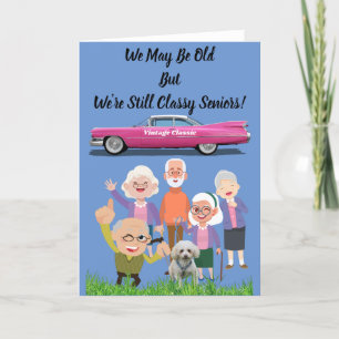 Cartão Podemos ser velhos, mas ainda somos Mais velho clá