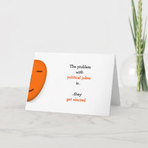 Cartão Political Jokes Get Elected Funny Politics Humor