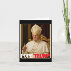 Cartão Pope Trump Engraçado Presidente Trump Quer Ser O N