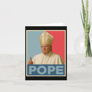 Cartão Pope Trump Engraçado Presidente Trump Quer Ser O N