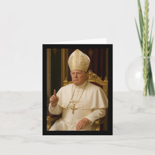Cartão Pope Trump Engraçado Presidente Trump Quer Ser O N