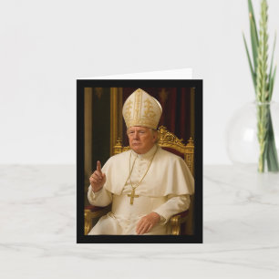 Cartão Pope Trump Engraçado Presidente Trump Quer Ser O N