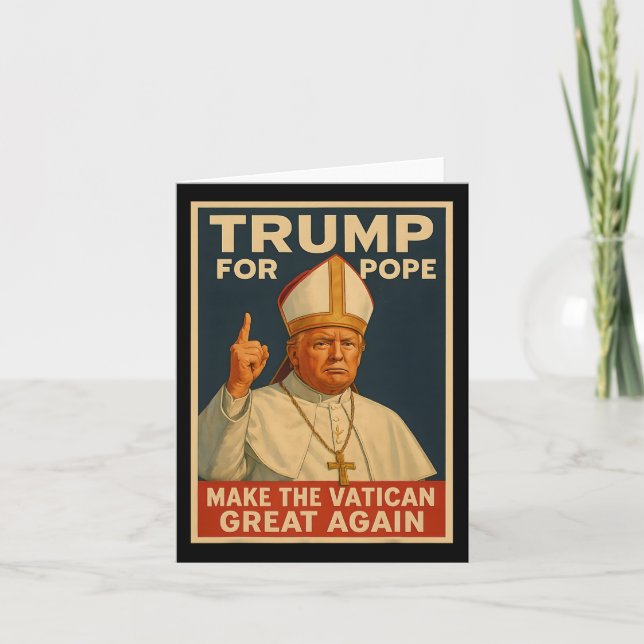 Cartão Pope Trump Quer Ser O Próximo Papa 1 (Frente)