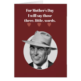 Cartão Por Dia de as mães eu direi...