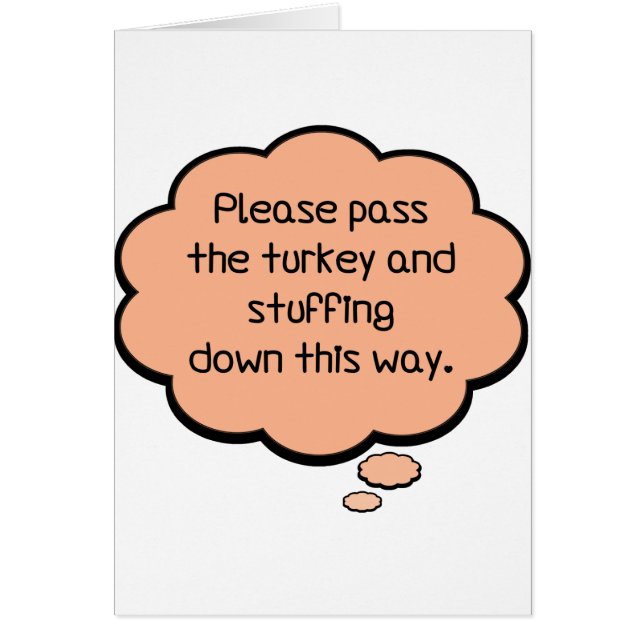 Cartão Por favor, passe a Turquia e o recheio (Frente)