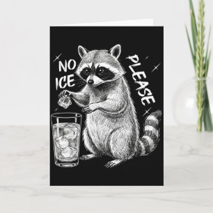 Cartão Por Favor Sem Gelo Funny Raccoon Meme Homens Mulhe