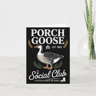 Cartão Porch Goose Social Club Tem De Ir Vender O Meu Gan