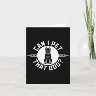 Cartão Posso Acariciar Esse Cachorro Adorador de Cachorro