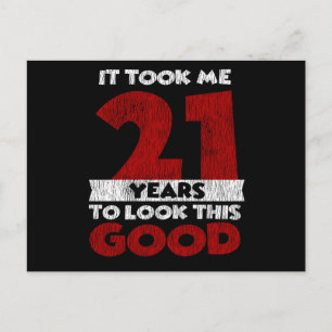 Cartão Postal 21 Anos Aniversário Me Faz Parecer Bem 21º Anivers
