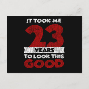 Cartão Postal 23 Anos De Idade Aniversário Me Fez Parecer Bem 23