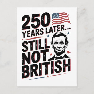 Cartão Postal 250 anos depois ainda não britânico 4 de julho EUA
