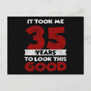 Cartão Postal 35 Anos De Idade Aniversário Me Deixou Bem aos 35