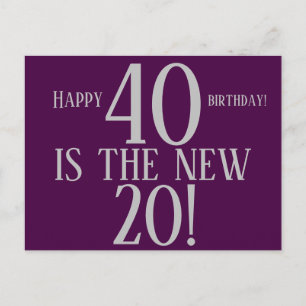 Cartão Postal 40 É O NOVO 20 FELIZ ANIVERSÁRIO Legal