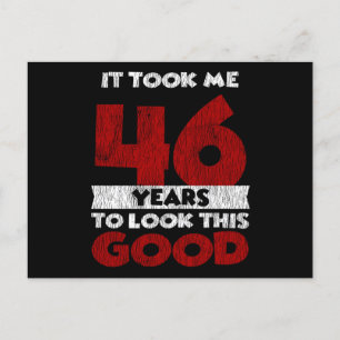 Cartão Postal 46 Anos De Idade Aniversário Me Fez Parecer Bem 46