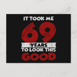 Cartão Postal 69 Anos Bday Me Fez Parecer Bem 69º Aniversário