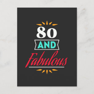 Cartão Postal 80 years old and fabulous saying