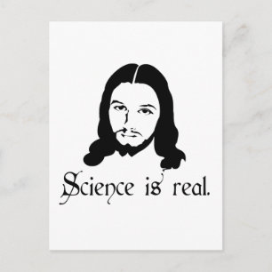 Cartão Postal A ciência é real. Até Jesus diz isso. Presentes
