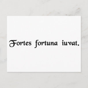 Cartão Postal A fortuna favorece os corajosos.