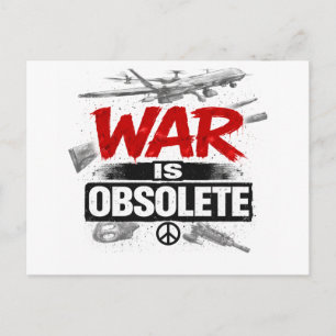 Cartão Postal A Guerra é Obsoleta – Design de Protesto Contra a