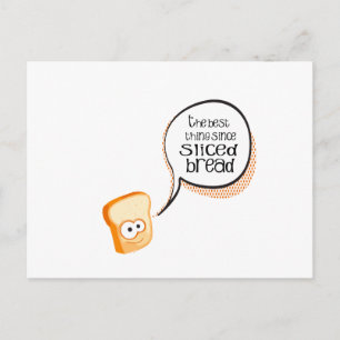 Cartão Postal A Melhor Coisa Desde o Pão de Fôrma