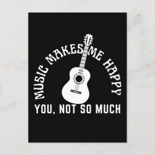 CARTÃO POSTAL A MÚSICA ME FAZ FELIZ VOCÊ NÃO TANTO
