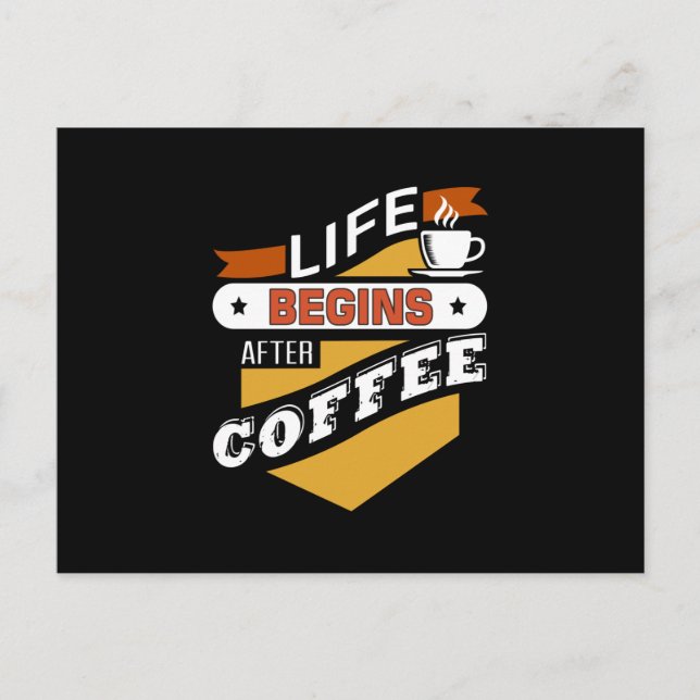 Cartão Postal A Vida Começa Após O Café (Frente)