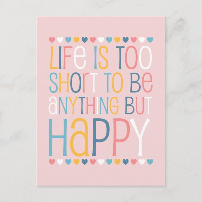 Cartão Postal A vida curta é feliz (Frente)